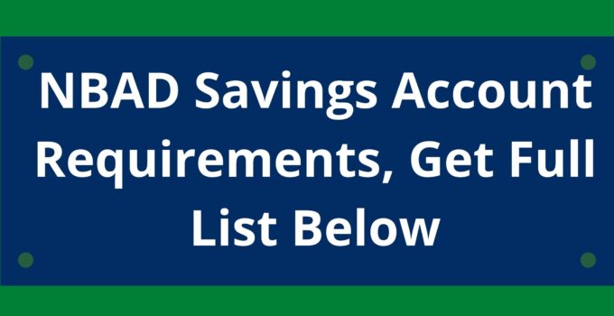NBAD Savings Account Requirements