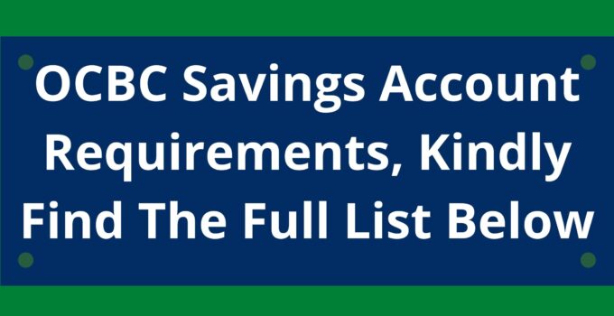 OCBC Savings Account Requirements
