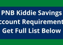 PNB Kiddie Savings Account Requirements, 2022, Get Full List Below