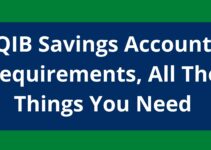 QIB Savings Account Requirements, 2023, All The Things You Need