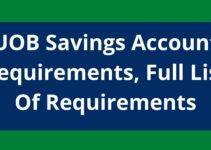 UOB Savings Account Requirements, 2023, Full List Of Requirements