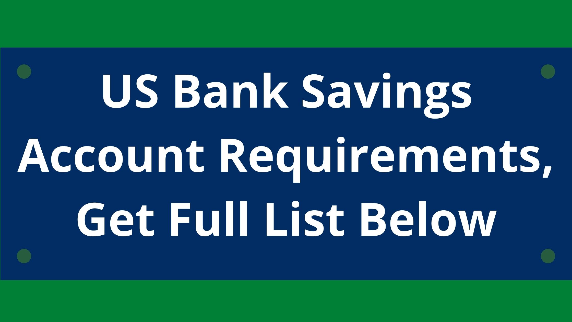 us bank savings account minimum