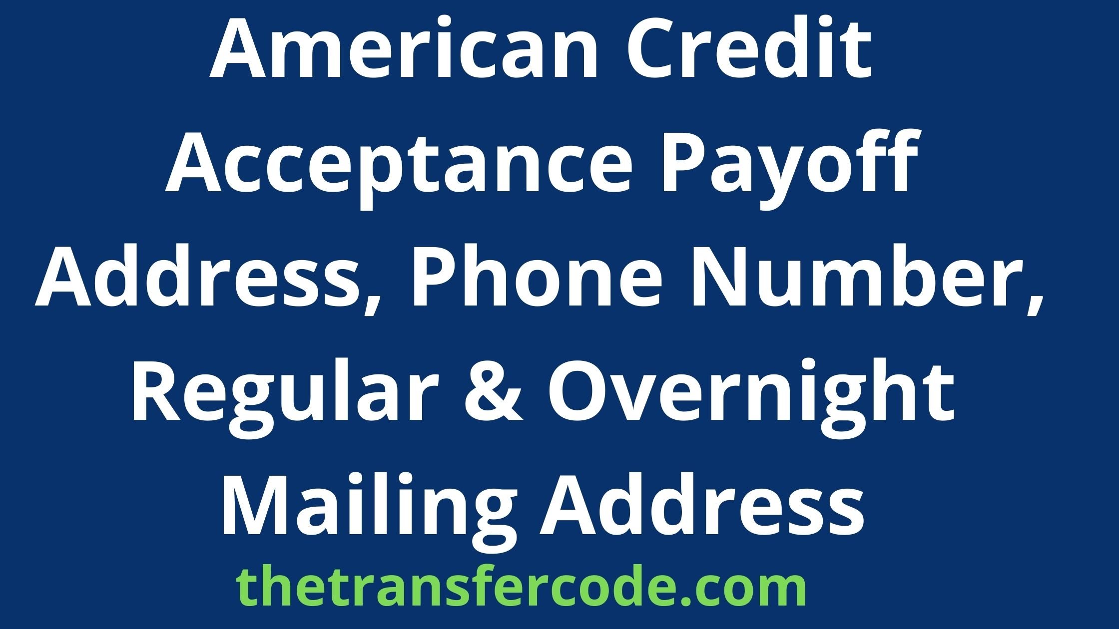 american-credit-acceptance-payoff-address-2022-phone-number-regular