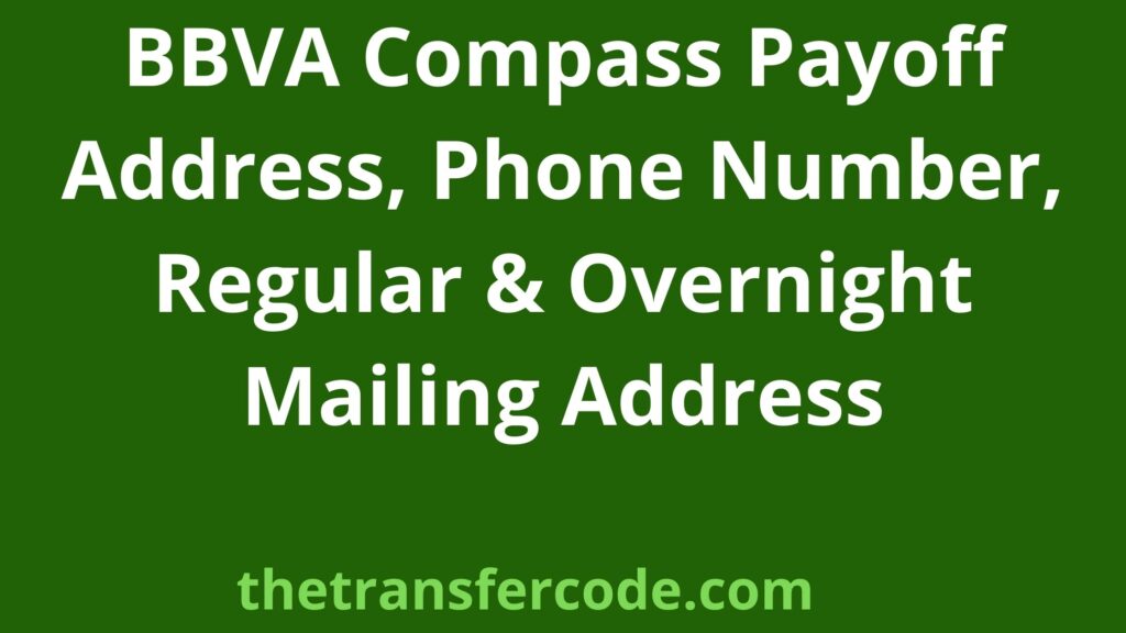 bbva-compass-payoff-address-2023-phone-number-regular-overnight