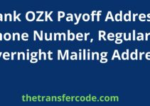 Bank OZK Payoff Address, 2023, Phone Number, Regular & Overnight Mailing Address