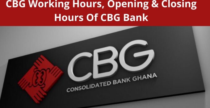 CBG Working Hours, Opening & Closing Hours Of Consolidated Bank