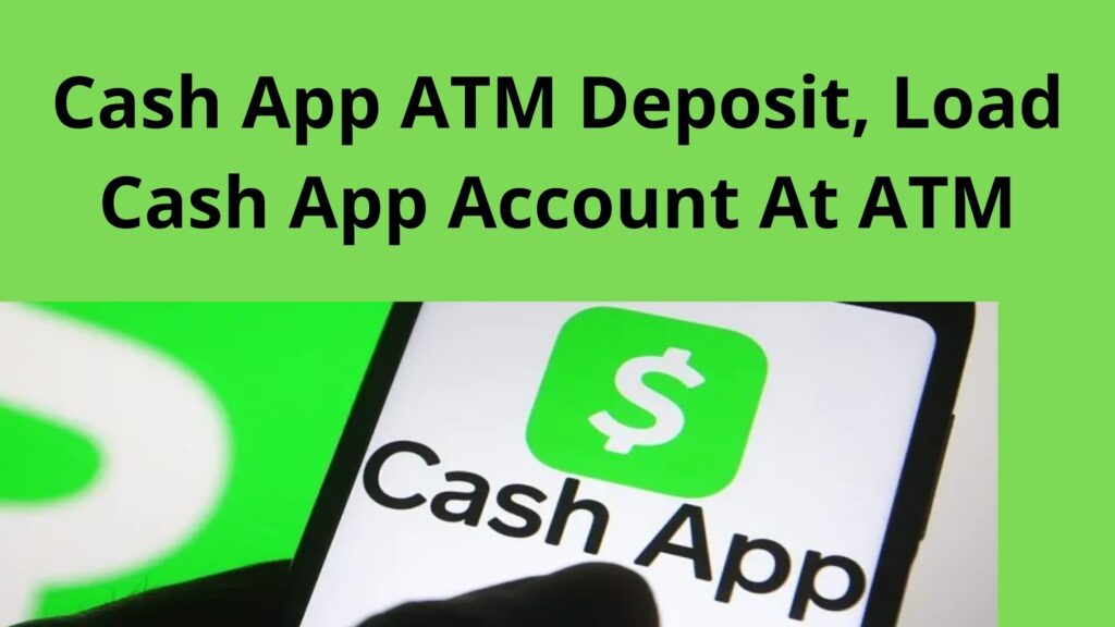 Cash App Atm Deposit Near Me