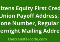 Citizens Equity First Credit Union Payoff Address, 2023, Phone Number, Regular & Overnight Mailing Address