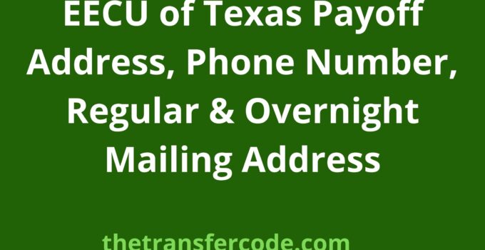 EECU of Texas Payoff Address, 2024, Overnight Mailing Address