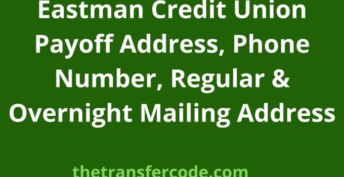 Eastman Credit Union Payoff Address, 2024, Overnight Mailing Address