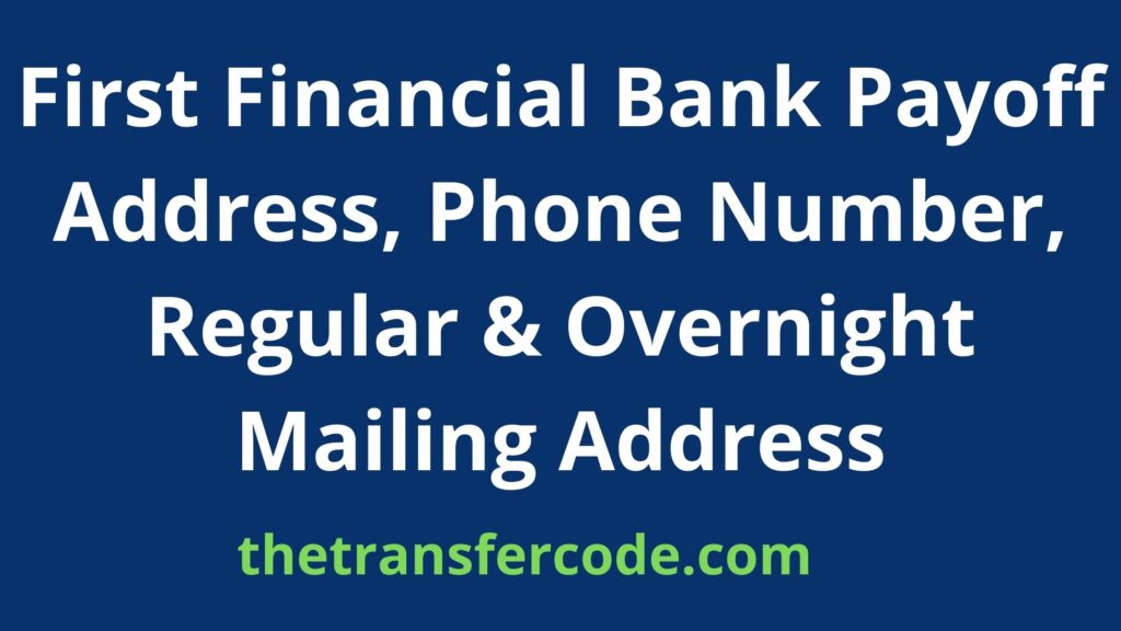 first-financial-bank-payoff-address-2023-phone-number-regular