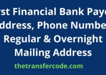 First Financial Bank Payoff Address, 2022, Phone Number, Regular & Overnight Mailing Address