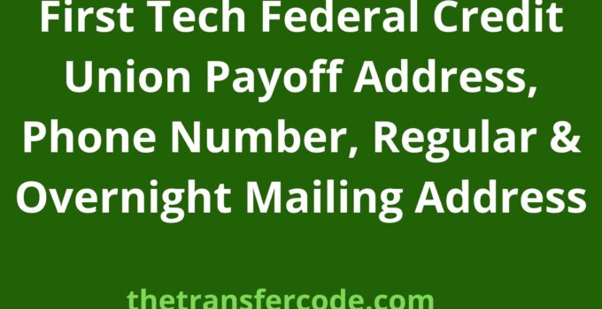 First Tech Federal Credit Union Payoff Address