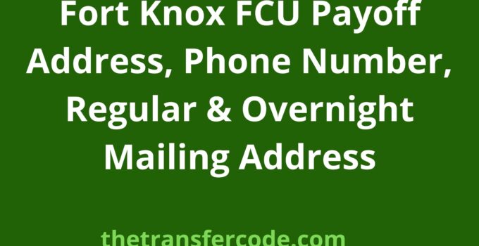 Fort Knox FCU Payoff Address