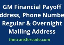 GM Financial Payoff Address, 2022, Phone Number, Regular & Overnight Mailing Address