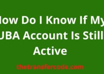 How Do I Know If My UBA Account Is Still Active 2024