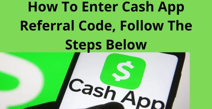 How To Enter Cash App Referral Code