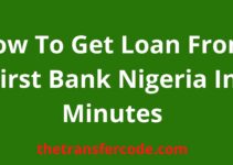 How To Get Loan From First Bank Nigeria In Minutes 2024