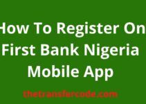 How To Register On First Bank Nigeria Mobile App 2024