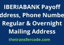 IBERIABANK Payoff Address, 2023, Phone Number, Regular & Overnight Mailing Address