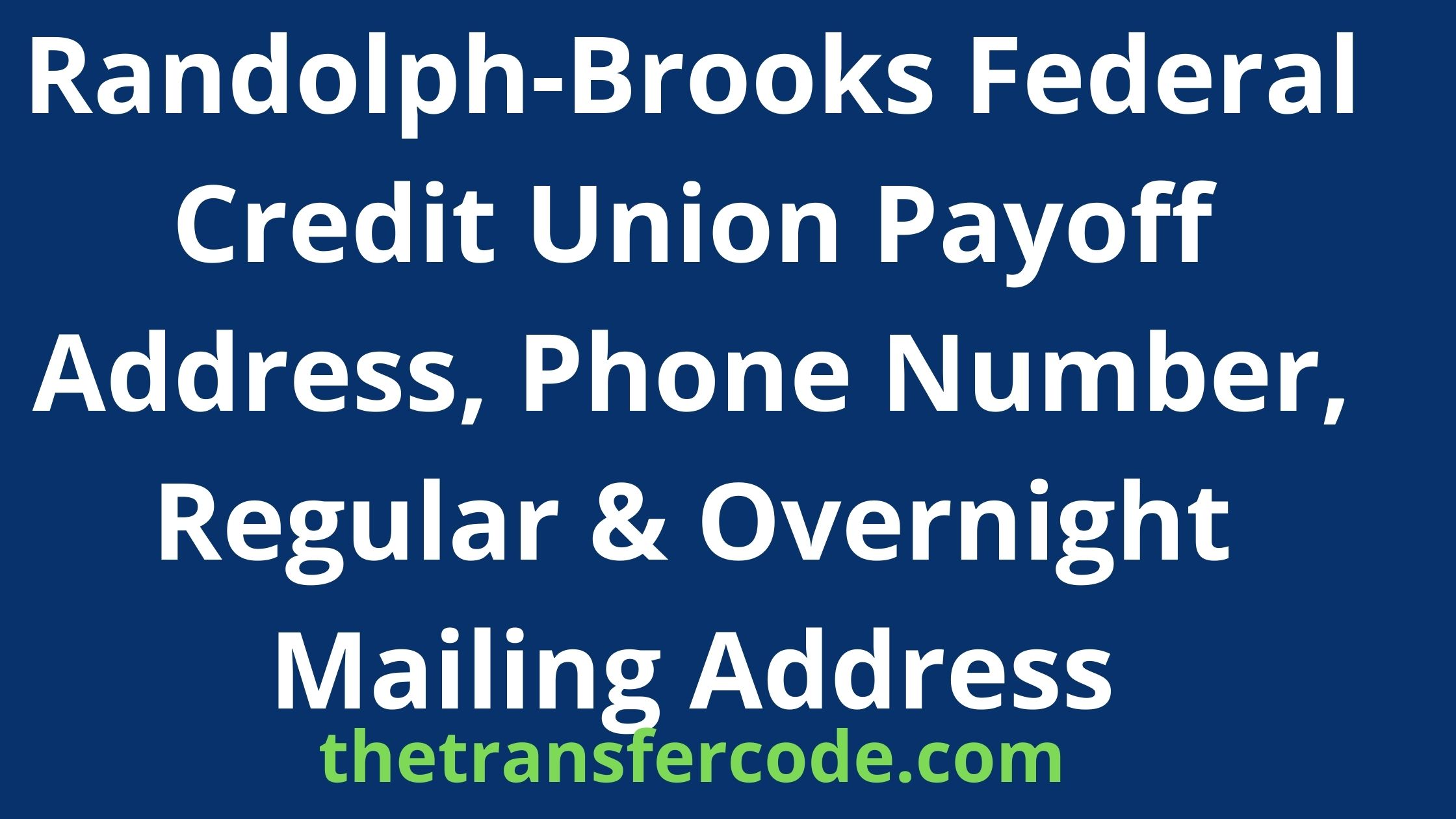 Randolph Brooks Federal Credit Union Payoff Address 