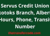 Servus Credit Union Okotoks Branch, Alberta, Hours, Phone, Transit Number