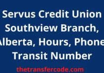 Servus Credit Union Southview Branch, 2023, Alberta, Hours, Phone, Transit Number