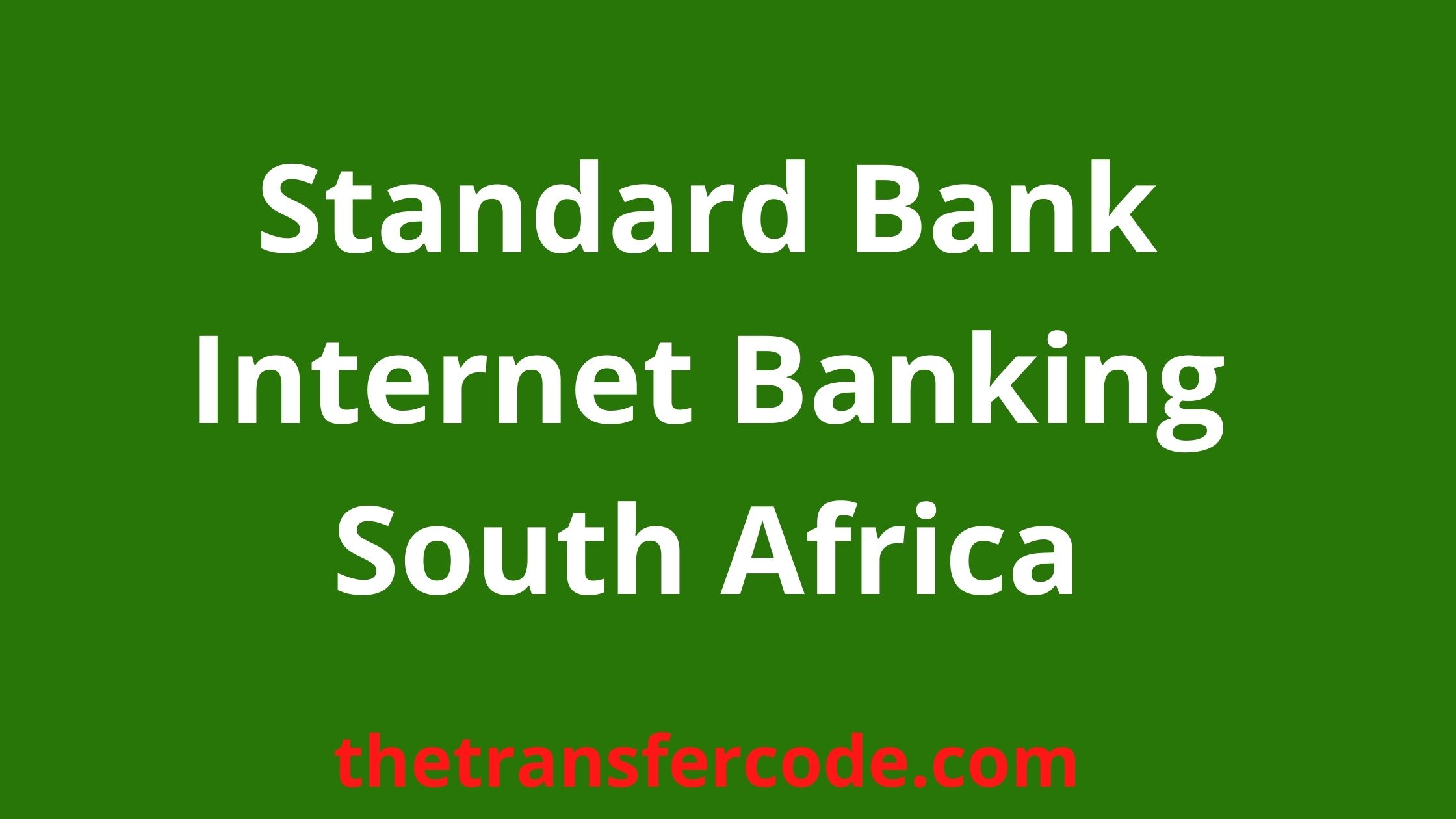 Standard Bank Banking South Africa 2024