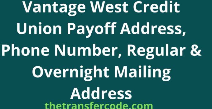 Vantage West Credit Union Payoff Address