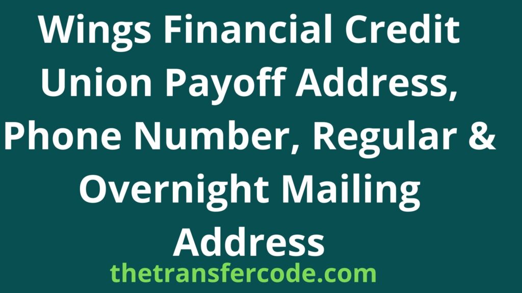 Wings Financial Credit Union Payoff Address, 2023, Phone Number