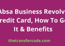 Absa Business Revolve Credit Card, How To Get It & Benefits