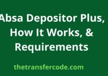 Absa Depositor Plus, How It Works, & Requirements