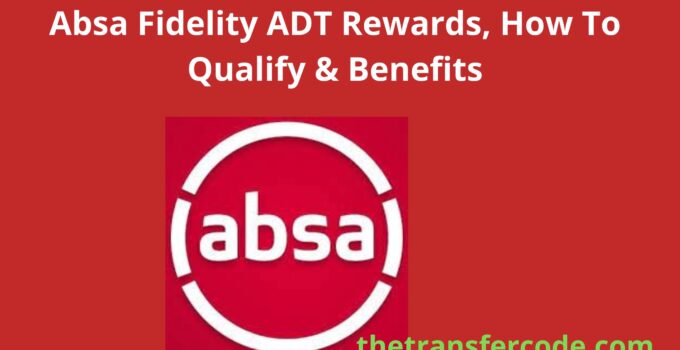 Absa Fidelity ADT Rewards,