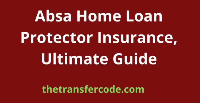 Absa Home Loan Protector Insurance