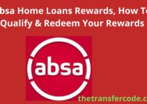 Absa Home Loans Rewards, How To Qualify & Redeem Your Rewards