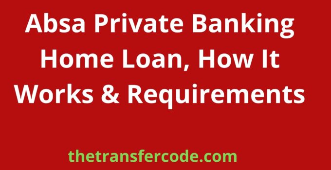 Absa Private Banking Home Loan