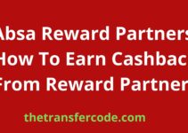 Absa Reward Partners, How To Earn Cashback From Reward Partners