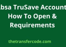 Absa TruSave Account, How To Open & Requirements