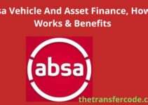 Absa Vehicle And Asset Finance, How It Works & Benefits