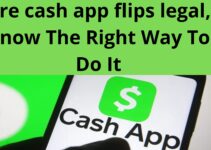 Are cash app flips legal, Know The Right Way To Do It