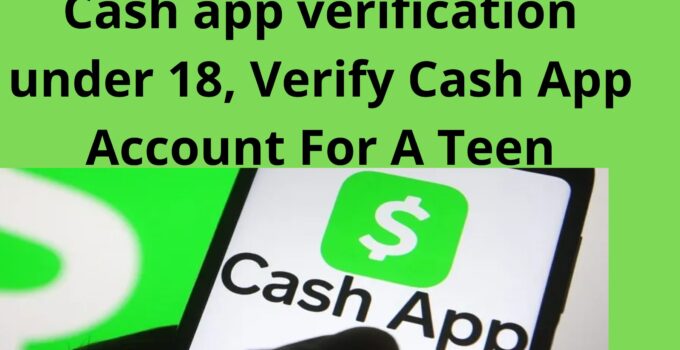 Cash app verification under 18