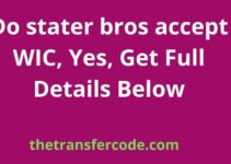 Do stater bros accept WIC, Yes, Get Full Details Below