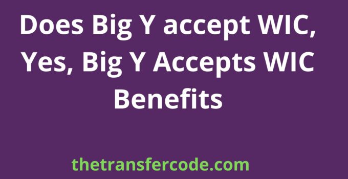 Does Big Y accept WIC