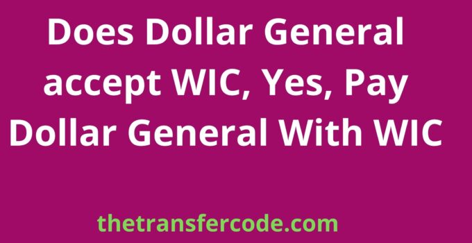 Does Dollar General accept WIC,