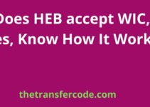 Does HEB accept WIC, Yes, Know How It Works