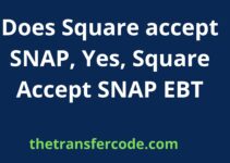 Does Square accept SNAP, Yes, Square Accept SNAP EBT