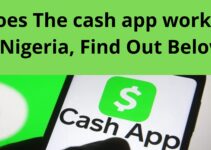 Does The cash app works in Nigeria, Find Out Below