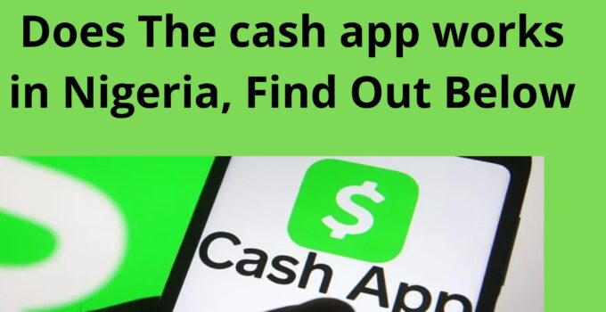 Does The cash app works in Nigeria