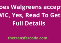 Does Walgreens accept WIC, Yes, Read To Get Full Details