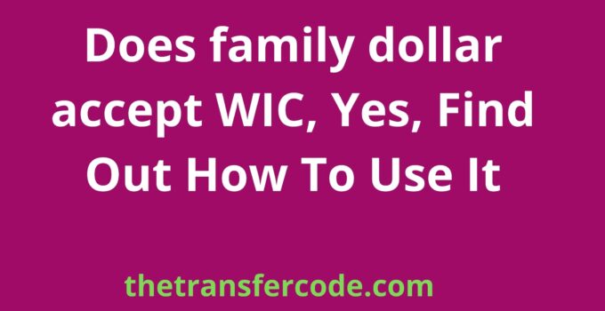 Does family dollar accept WIC
